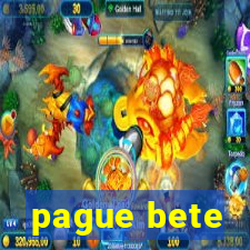 pague bete